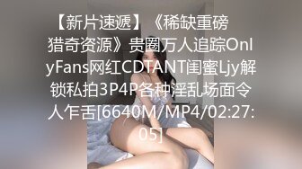 STP23690 清纯校园女神&nbsp;&nbsp;被干到逼里没水了 上润滑油&nbsp;&nbsp;态度好花式啪啪 高潮一波又一波爽