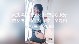 [MP4]星空无限传媒 XKG184 和兄弟女友第一次体验完美口交 陈星然