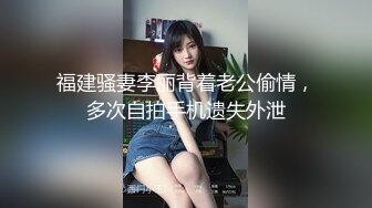 ❤️顶级反差女神！推特万狼追踪极品巨乳翘臀玉足小姐姐【olive emmm】不健康私拍视图