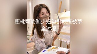 乱L巨作18岁高中儿子操38岁风韵少妇妈妈超神之作趁醉酒插入--后面醒来-仓皇而逃