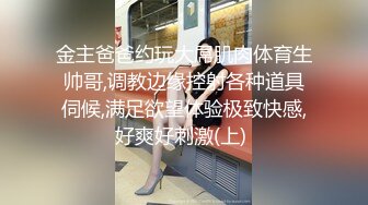 STP20964 新人重金约操外围 风骚尤物妩媚淫荡 超清设备偷拍 小姐姐一颦一笑勾魂摄魄