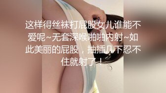 爆乳女友骑我身上放荡扭动 大奶捏着好舒服 无套爆干顶操小骚货超爽