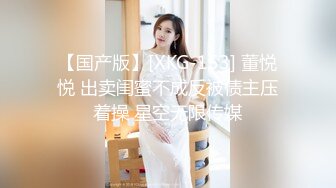 #探花_小马丶寻花妹子返场专业全套服务，跪着口交舔菊骑脸插嘴，骑乘整根插入套弄，拉着双腿后入撞击屁股