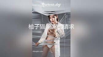 磨一磨！磨出精液来了！然后继续磨！-jk-女神