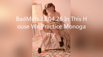 BadMilfs.23.04.26 In This House We Practice Monogamy