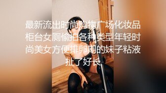 高颜嫩小姐姐 口活绝了，先口再挨操~被哥哥各种姿势