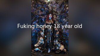 Fuking honey 18 year old