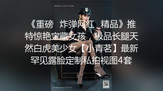 中年胖大叔找了个年轻妹子回家啪啪自拍流出 多姿势爆操终就年纪大了累的够呛