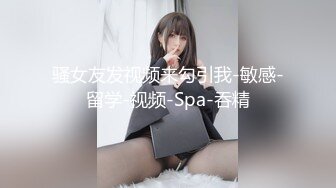 ❤️淫欲反差少女❤️可爱小骚母狗被爸爸玩坏了，白白嫩嫩的小可爱被彻底沾污，楚楚可怜美少女被操到高潮迭起