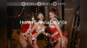 Hunt4K.Anna.De.Ville